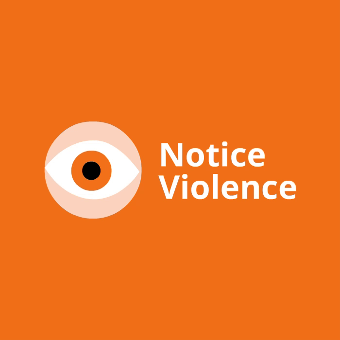 Orange background with a stylized blinking eye on the left. Text on the right reads ‘Notice Violence’.