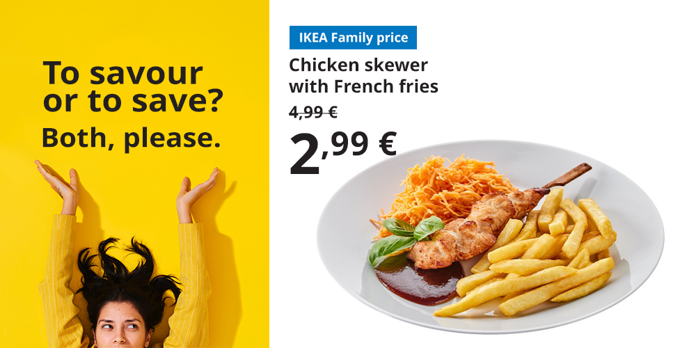 A smiling person lies on a bright yellow background with text: 'To savour or to save? Both, please.' Below is a food offer for IKEA Family club members: chicken skewer with French fries, carrot salad and barbecue sauce on a white plate, showing the regular price of 4,99 € crossed out and the new price as 2,99 €.